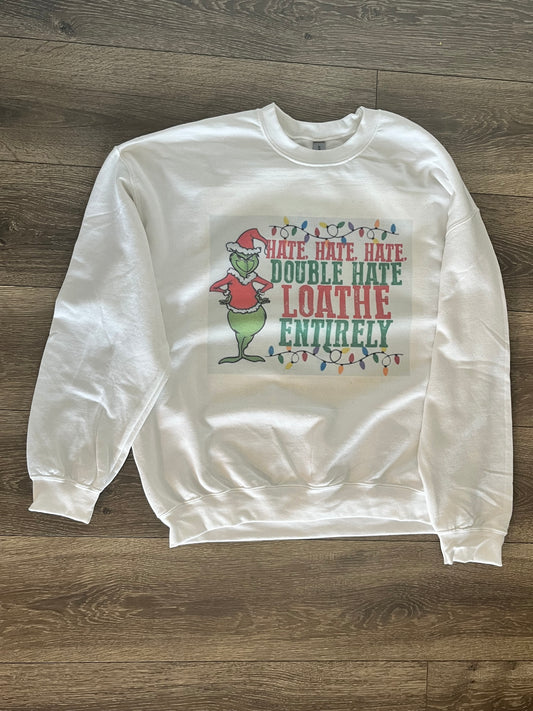 Hate Hate Hate Grinch Crewneck